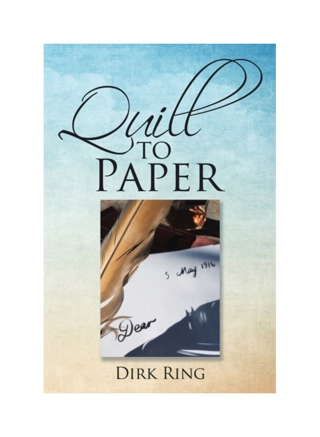 Quill To Paper Paperback English by Dirk Ring - 01-Jan-2016 