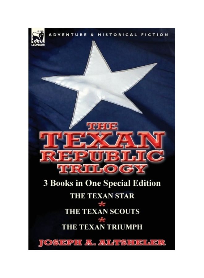 The Texan Republic Trilogy: 3 Books in One Special Edition paperback english - 01-Jan-2014 