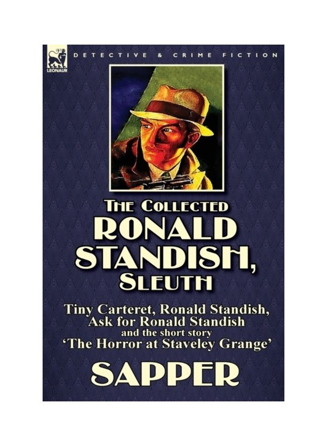 null - The Collected Ronald Standish, Sleuth-Tiny Carteret, Ronald Standish, Ask for Ronald Standish and the short story 'The Horror at Staveley Grange' hardcover english - 01-Jan-2014 - Image 1
