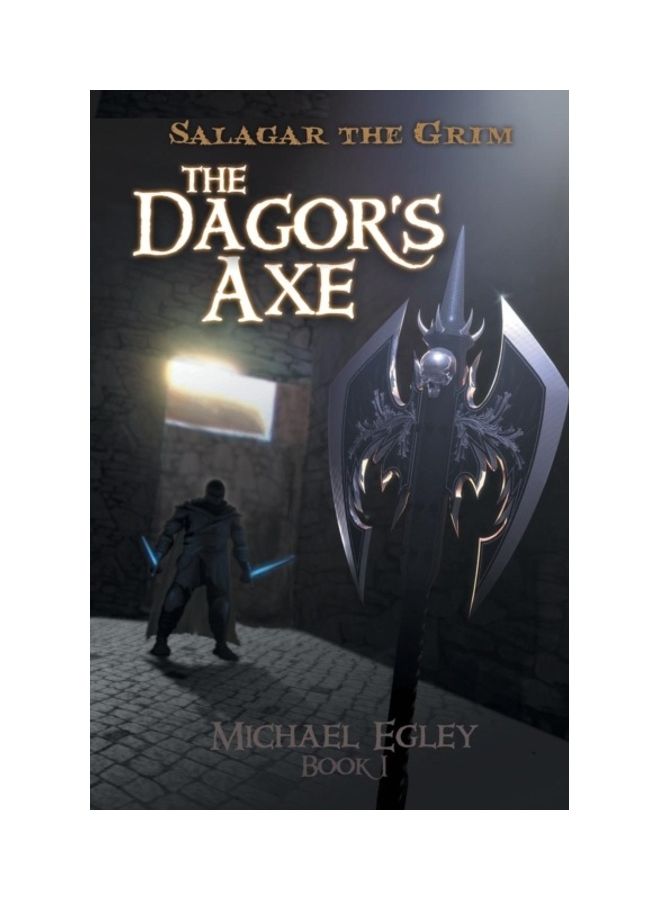 Salagar The Grim The Dagor's Axe Paperback English by Egley, Michael - 01-Jan-2013