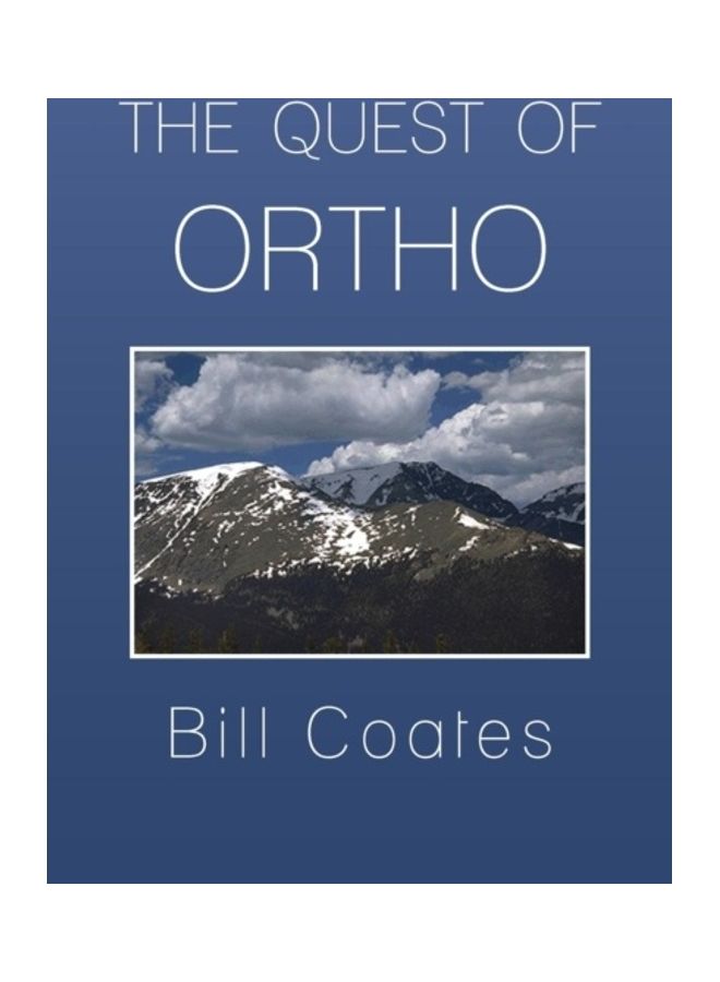 The Quest Of Ortho Paperback English by Bill Coates - 01-Jan-2013