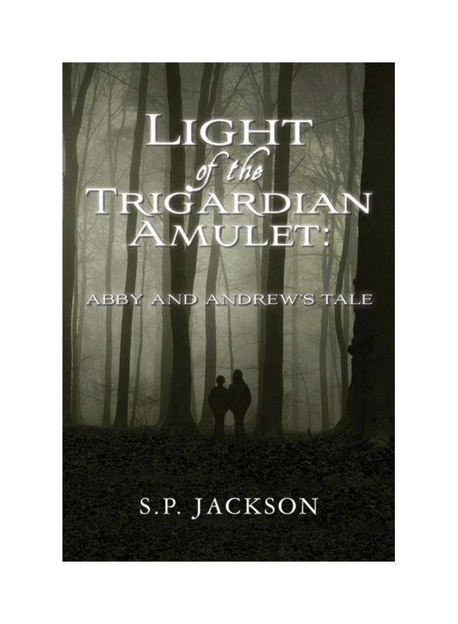 Light Of The Trigardian Amulet Abby And Andrew's Tale paperback english - 01-Jan-2013 