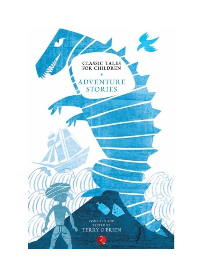Classic Tales for Children: Adventure Stories Paperback English by Terry O'Brien - 01-Jan-2014 