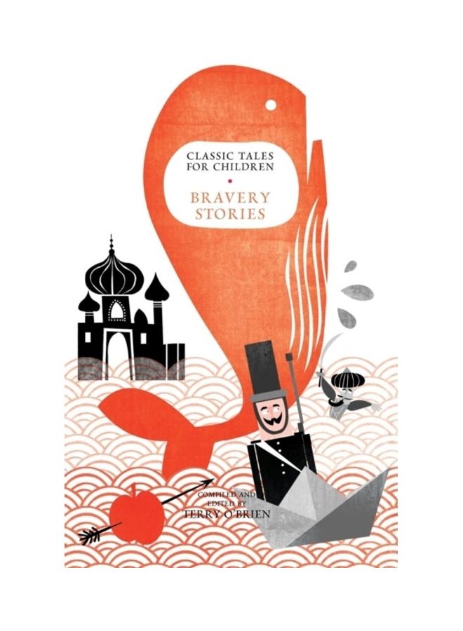 Classic Tales For Children: Bravery Stories Paperback English by Terry O'Brien - 01-Jan-2014 