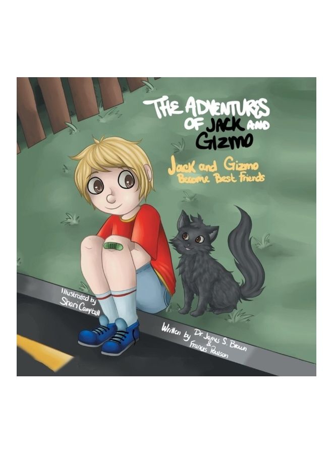 The Adventures of Jack and Gizmo: Jack and Gizmo Become Best Friends Paperback English by brown, james s. - 01-Jan-2013 
