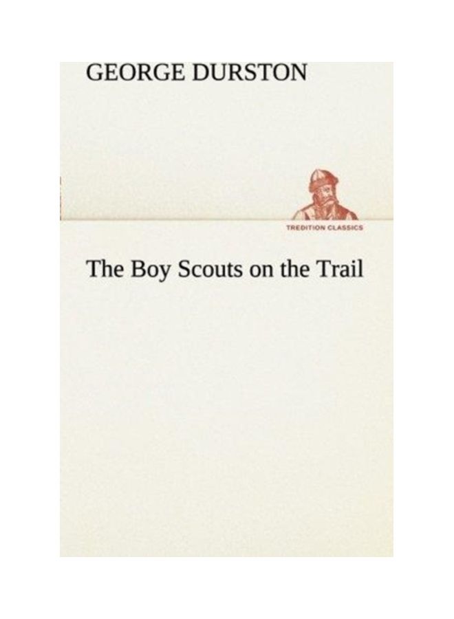 The Boy Scouts On The Trail paperback english - 01-Jan-2013