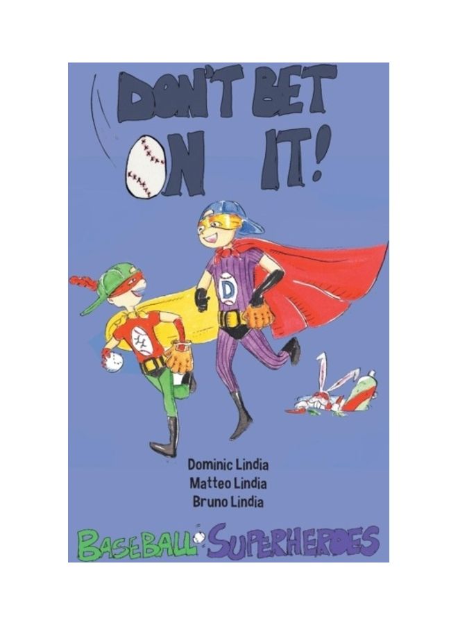 Don't Bet On It: Baseball-Superheroes hardcover english - 01-Jan-2013 