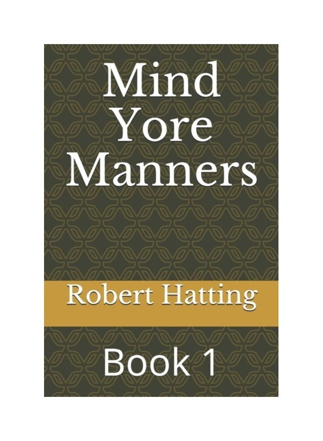 Mind Yore Manners: Book 1 paperback english 