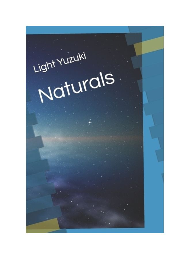 Naturals Paperback English by Yuzuki, Light - 01-Jan-2019 