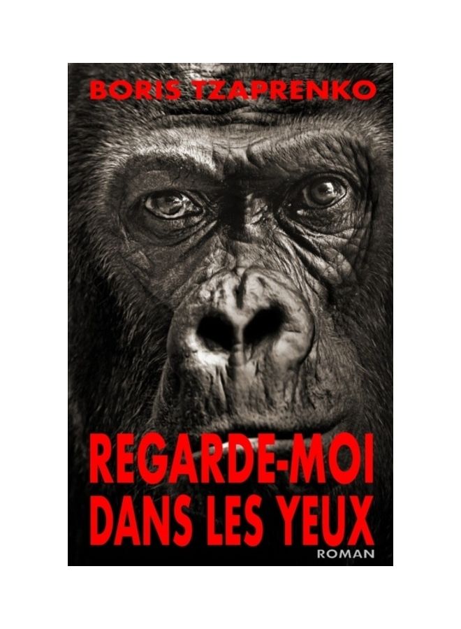 Regarde-Moi Dans Les Yeux paperback french