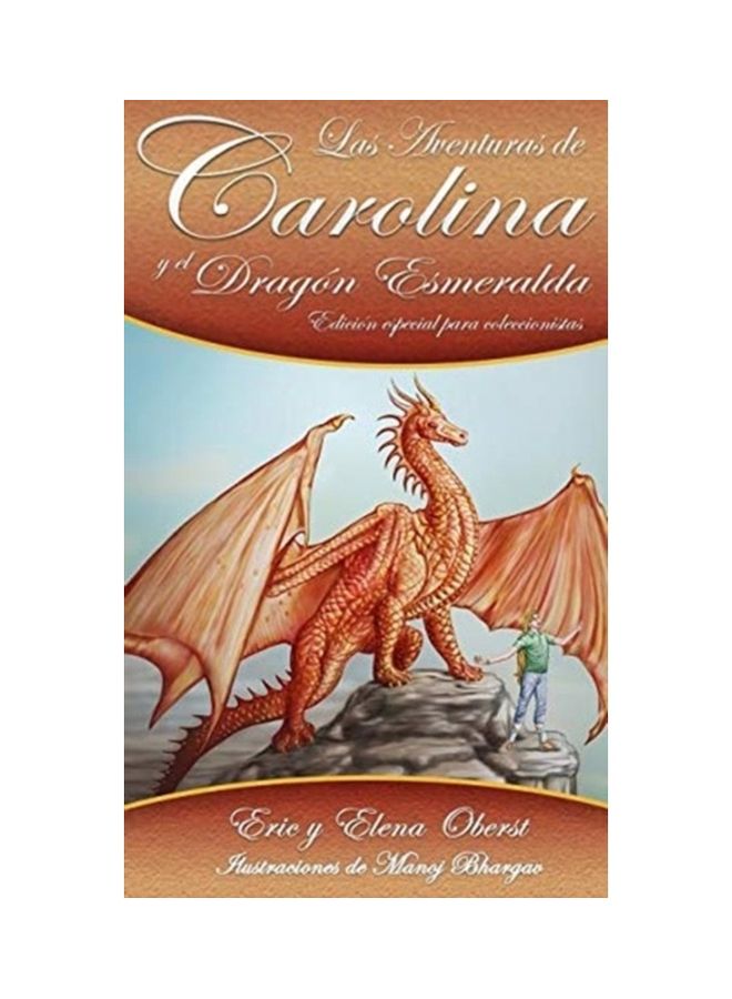 Las Aventuras de Carolina: y el Dragón Esmeralda hardcover spanish - 01-Jan-2019