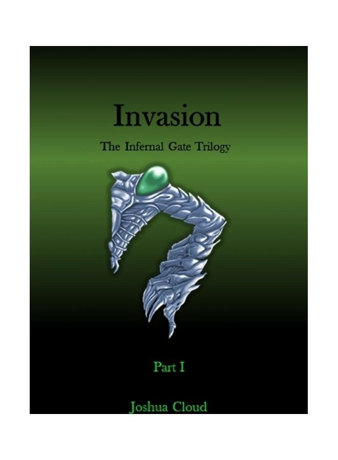 null - Invasion: The Infernal Gate Trilogy Part I Paperback English by Joshua Cloud - Image 1