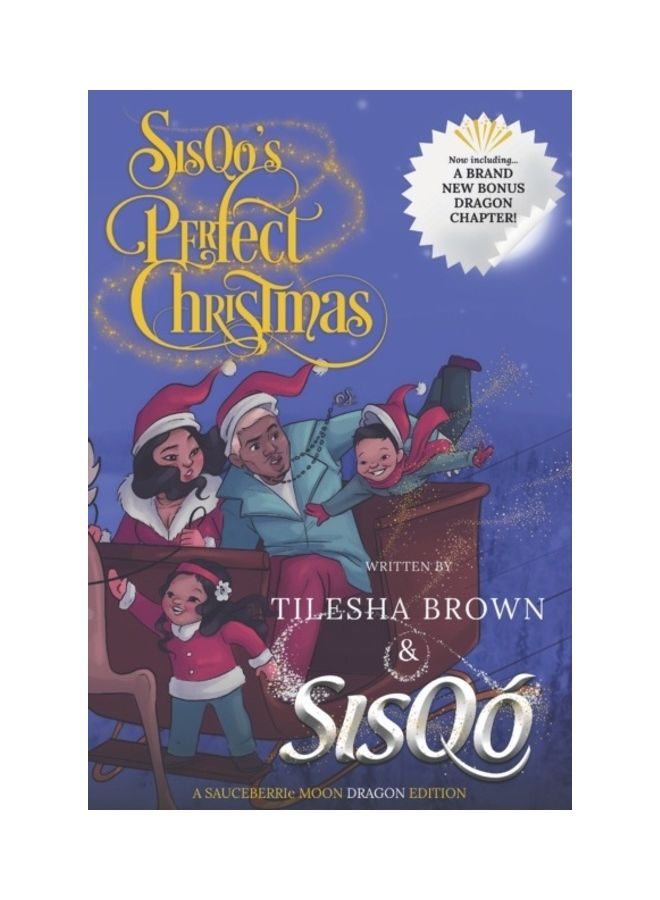 Sisqo's Perfect Christmas: A Sauceberrie Moon Dragon Edition Paperback English by Tilesha Brown - 01-Jan-2019 