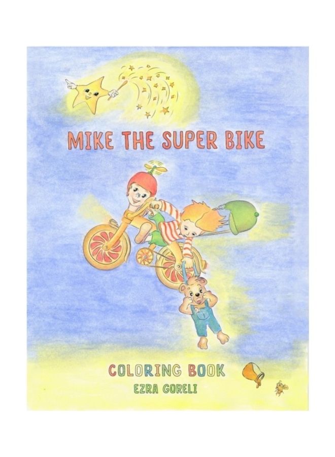 Mike The Super Bike: Coloring Book paperback english