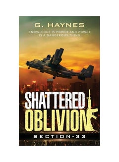 Shattered Oblivion: Knowledge Is Power And Power Is A Dangerous Thing paperback english