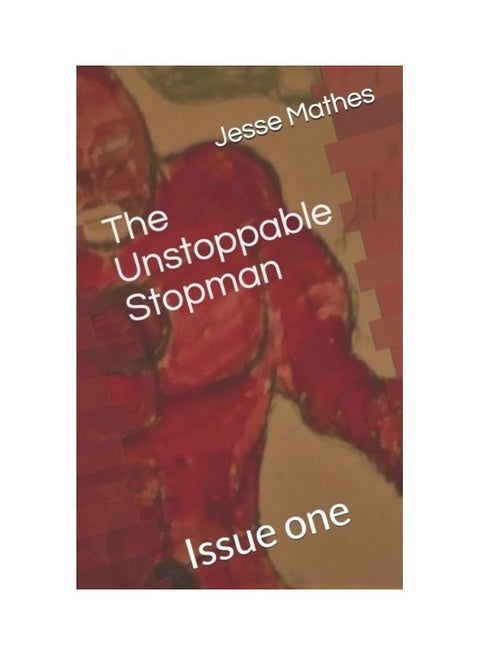 The Unstoppable Stopman: Issue One paperback english