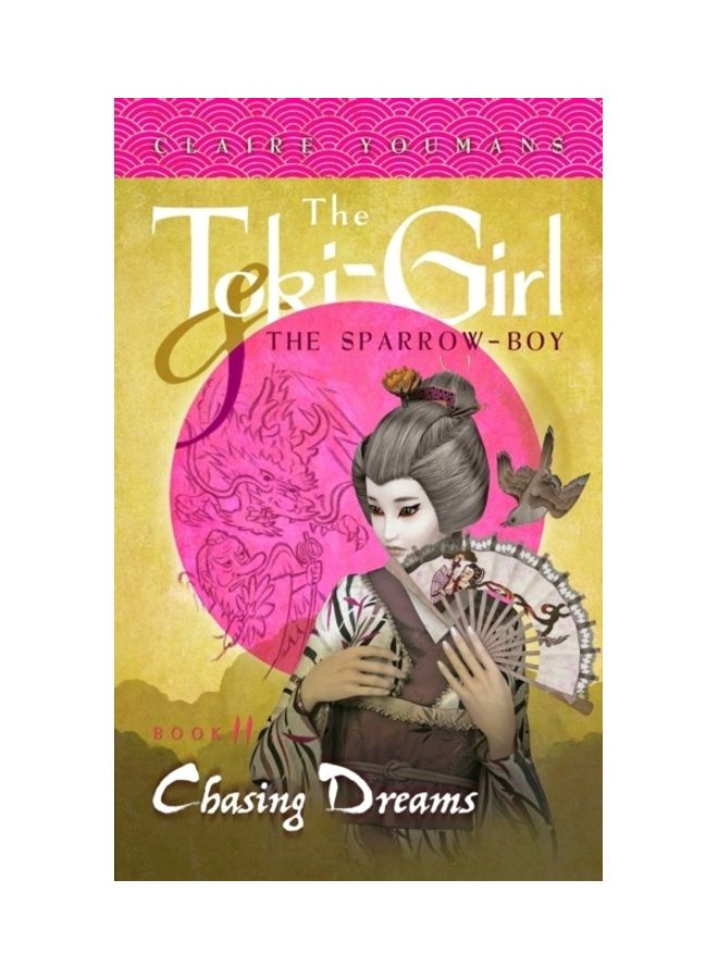 The Toki-Girl And The Sparrow-Boy: Chasing Dreams, Book 2 Paperback English by Claire Youmans