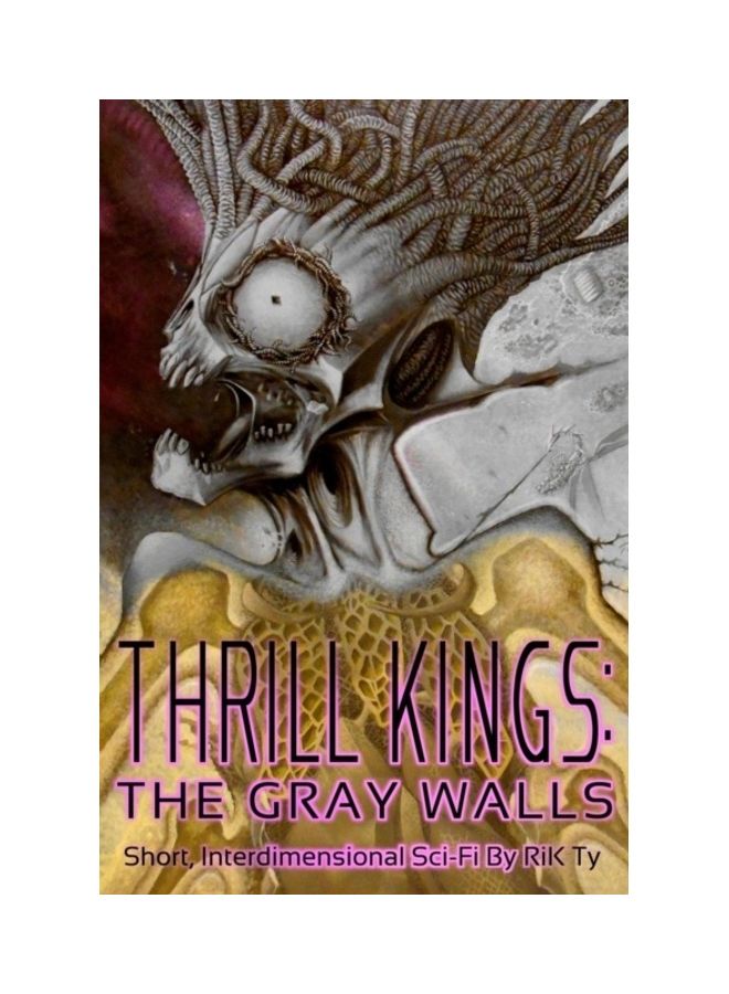 Thrill Kings: The Gray Walls: Short, Interdimensional Sci-Fi paperback english 