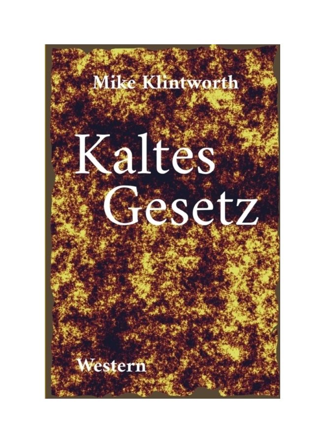 Kaltes Gesetz Paperback German by Mike Klintworth