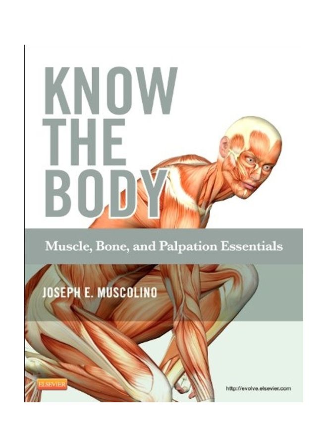 Know the Body: Muscle, Bone, and Palpation Essentials paperback english 