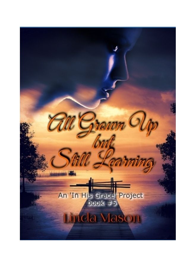 All Grown Up But Still Learning paperback english 