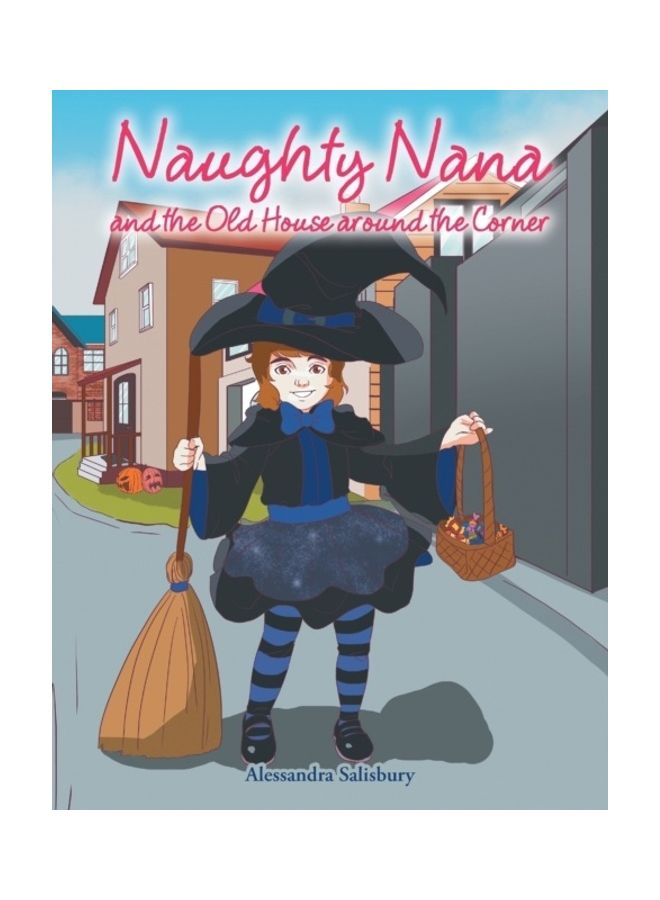 Naughty Nana And The Old House Around The Corner paperback english - 01-Jan-2019