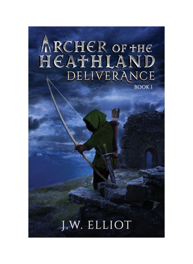 Archer Of The Heathland: Deliverance paperback english - 01-Jan-2019