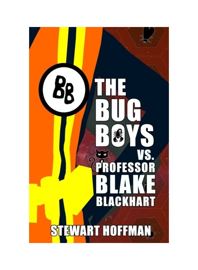 The Bug Boys Vs. Professor Blake Blackhart paperback english