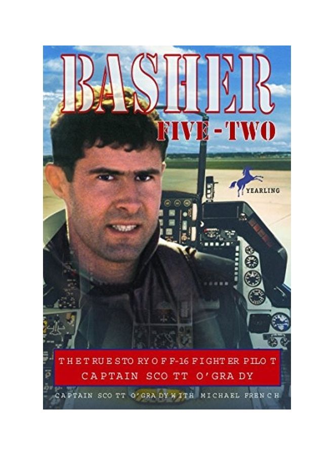 null - Basher Five-Two: The True Story of F-16 Fighter Pilot Captain Scott O'Grady paperback english - Image 1