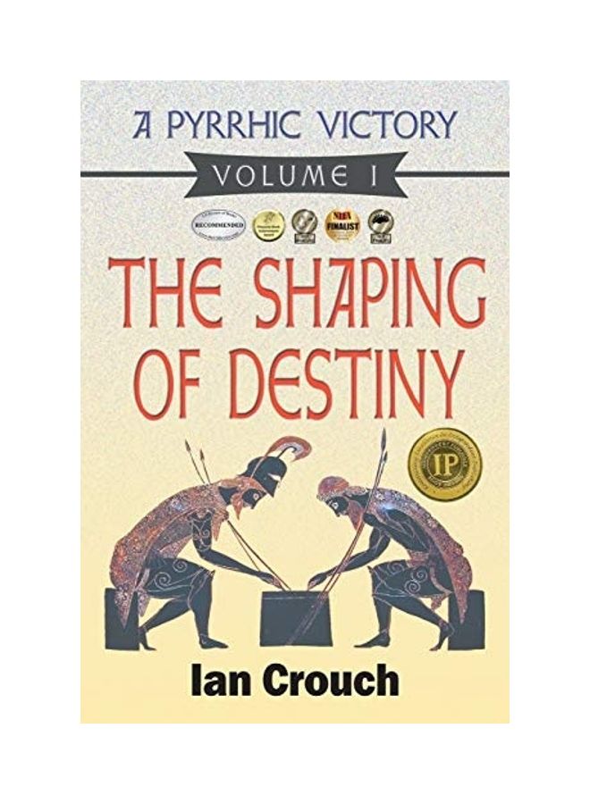 A Pyrrhic Victory: Volume 1, The Shaping Of Destiny paperback english