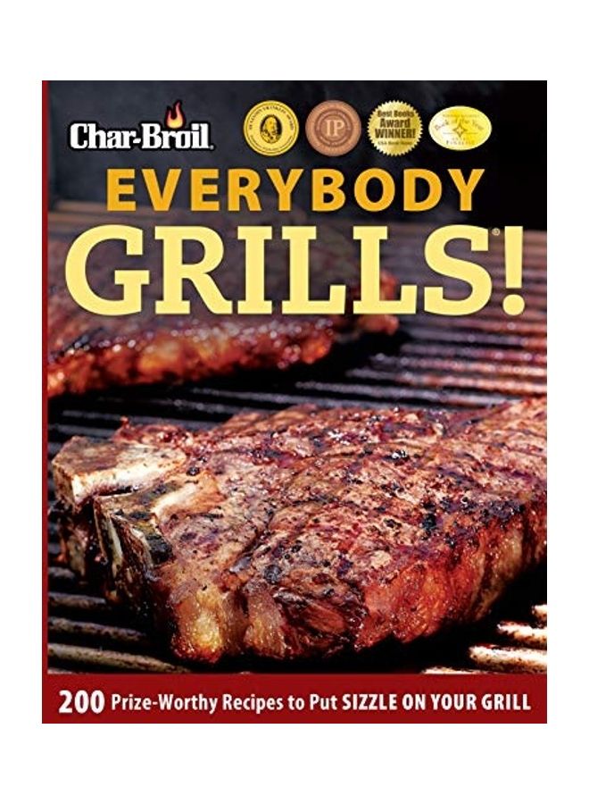 Char-broil Everybody Grills! Paperback English by Editors Of Creative Homeowner 