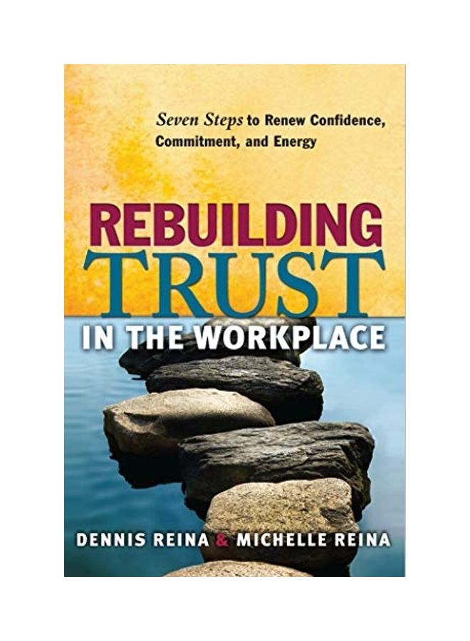 Rebuilding Trust In The Workplace Paperback English by Dennis Reina 