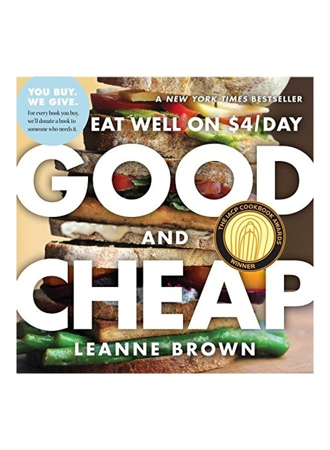 Good And Cheap: Eat Well On $4/Day Paperback English by Leanne Brown