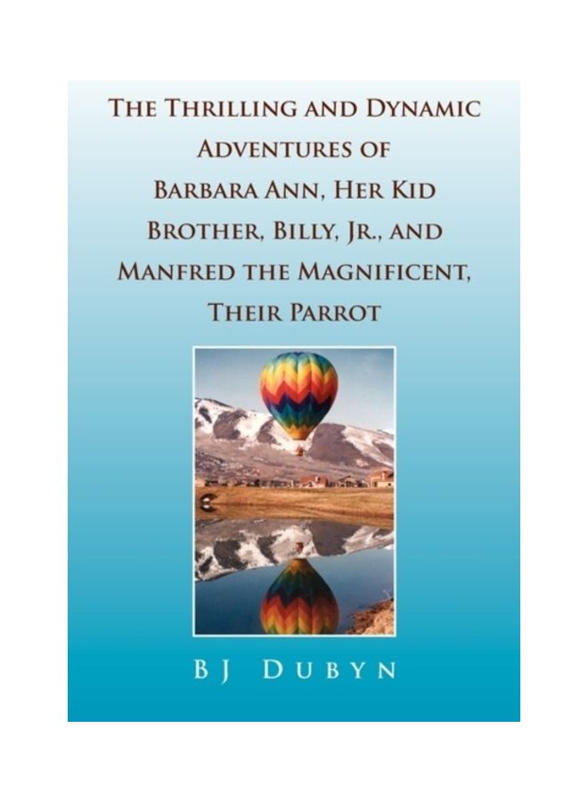 null - The Thrilling And Dynamic Adventures Of Barbara Ann, Her Kid Brother, Billy, Jr., And Manfred The Magnificent, Their Parrot paperback english - Image 1