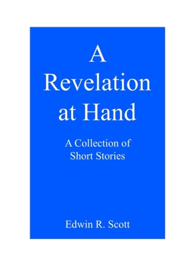 A Revelation At Hand: A Collection Of Short Stories paperback english 