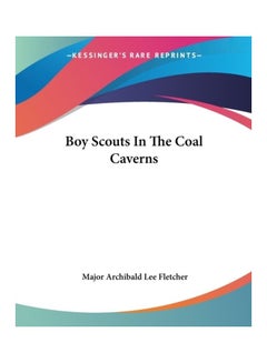 Boy Scouts In The Coal Caverns paperback english - 01-Jan-2004