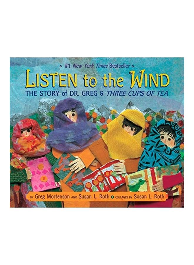 Listen To The Wind: A Village In Pakistan Builds A School Hardcover English by Greg Mortenson