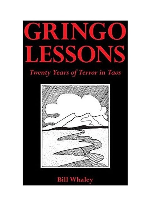 Gringo Lessons: Twenty Years Of Terror In Taos hardcover english