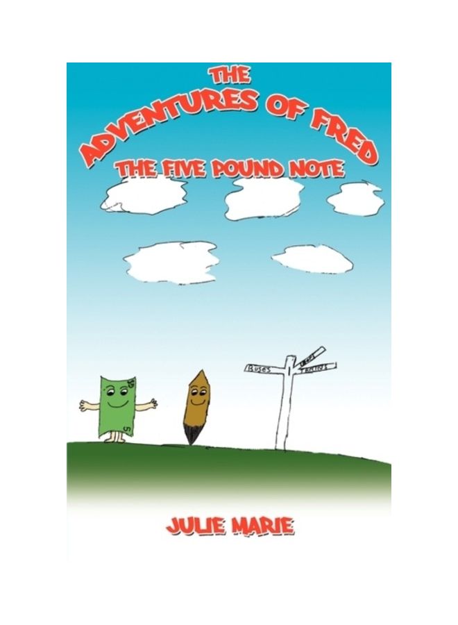 The Adventures Of Fred The Five Pound Note paperback english - 01-Jan-2009 