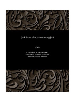 Jack Rann: Alias Sixteen-String Jack Paperback English by James Lindridge - 01-Jan-1845 - v1608146310/N42895549A_1