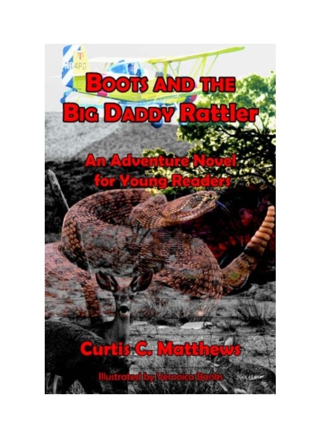 Boots And The Big Daddy Rattler: An Adventure Novel For Young Readers paperback english - 01-Jan-2006 