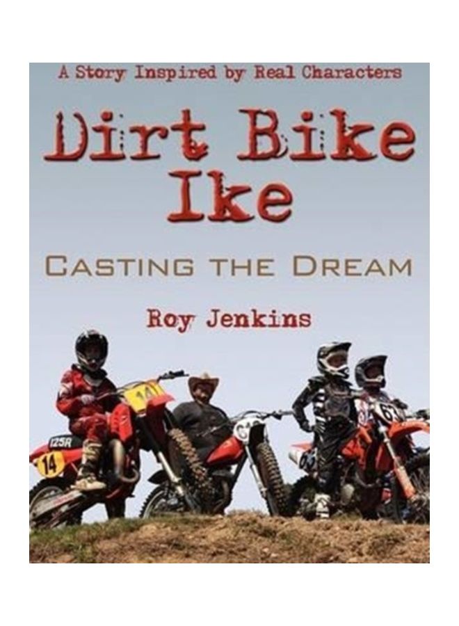 Dirt Bike Ike: Casting The Dream paperback english