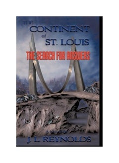 The Continent Of St. Louis: The Search For Answers paperback english