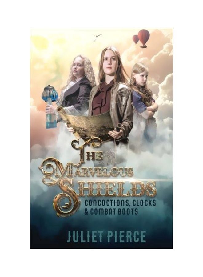 The Marvelous Shields: Concoctions, Clocks & Combat Boots paperback english - 28 Dec 2015 