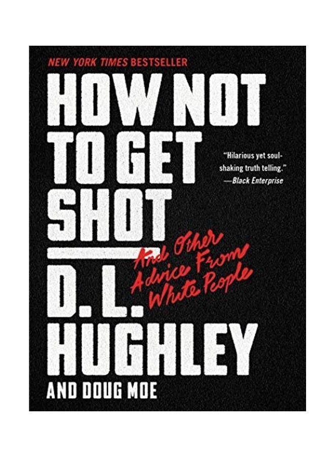 How Not to Get Shot: And Other Advice From White People paperback english - 11-Jun-19