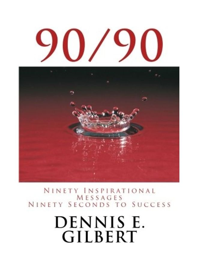 90/90: Ninety Inspirational Messages, Ninety Seconds To Success paperback english