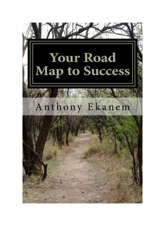 Your Road Map To Success Paperback English by Anthony Ekanem 