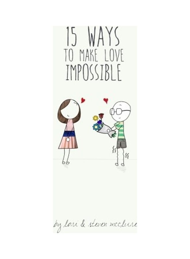 15 Ways To Make Love Impossible Paperback English by Steven McClure