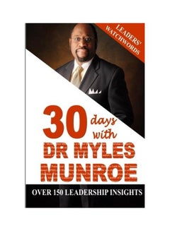 Leaders' Watchwords: 30 Days With Dr. Myles Munroe Paperback English by Israelmore Ayivor