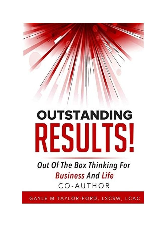 Outstanding Results!: Out Of The Box Thinking For Business And Life paperback english 